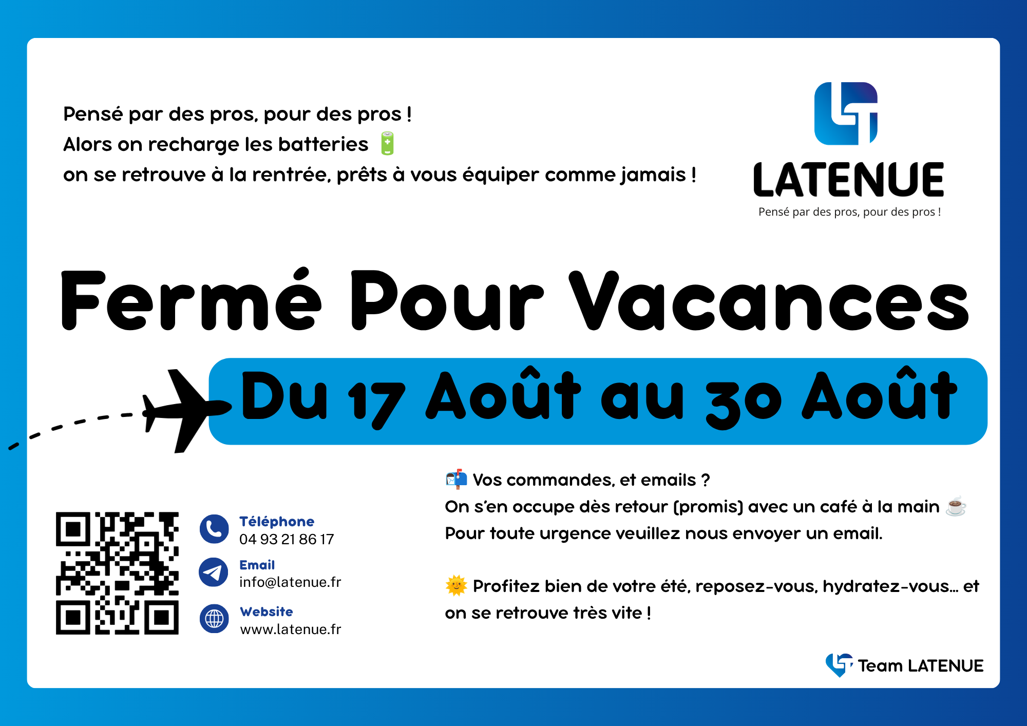 Fermeture estivale LATENUE du 17 au 30 août 2026